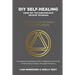 DIY Self-healing using SRT, the Subconscious Release Technique: The Newest Tool to Change Your Life Forever