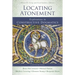 Locating Atonement: Explorations in Constructive Dogmatics
