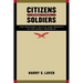 Citizens More Than Soldiers: The Kentucky Militia and Society in the Early Republic