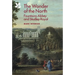 The Wonder of the North: Fountains Abbey and Studley Royal