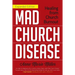 Mad Church Disease: Healing from Church Burnout