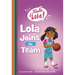 Lola Joins the Team