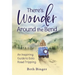 There's Wonder Around the Bend: An Inspiring Guide to Solo Road Tripping