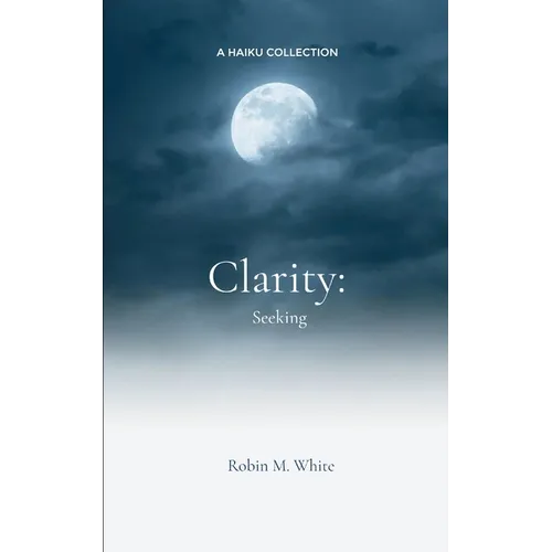 Clarity: Seeking