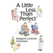 A Little Less than Perfect: Old Age is Not a Serious Condition