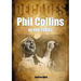 Phil Collins in the 80s: Decades