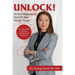 Unlock!: Nurse Entrepreneurs, Reclaim Your Hidden Power