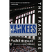 The Franchise: New York Yankees: A Curated History of the Bronx Bombers