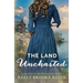 The Land Uncharted