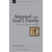 Adopted Into God's Family: Exploring a Pauline Metaphor Volume 22