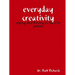 Everyday Creativity: Coping and Thriving in the 21st Century