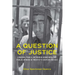 A Question of Justice: Criminal Trials, Notorious Homicides, and Public Opinion in Twentieth-Century Mexico