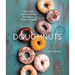 Doughnuts: 90 Simple and Delicious Recipes to Make at Home