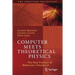 Computer Meets Theoretical Physics: The New Frontier of Molecular Simulation