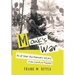 Monk's War: An 18 Year Old Marine's Story from the Rice Paddies