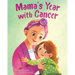 Mama's Year with Cancer