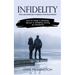 Infidelity: Tools and Exercises to Rebuild Your Relationship (How to Catch a Cheating Spouse in Infidelity Having an Emotional)