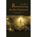 Reinterpreting the New Testament: Don't Be So Sure You Know What it Means!