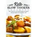 Keto Slow Cooker Cookbook: 100+ Delicious and Super-Simple Ketogenic Recipes Made Fast to Fit Your Life