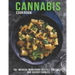 Cannabis Cookbook: 60+ Medical Marijuana Recipes for Sweet And Savory Edibles