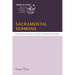 Sacramental Sermons: Prophetic, Incarnational, and Truly Transformative Preaching