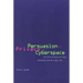 Persuasion and Privacy in Cyberspace: The Online Protests Over Lotus Marketplace and the Clipper Chip