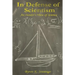 In Defense of Scientism: An Insider's View of Science