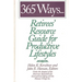 365 Ways...Retirees' Resource Guide for Productive Lifestyles