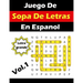 Juego De Sopa De Letras En Espanol Letra Grande: Spanish Word Search Puzzles Book Large Print (Volume 1)