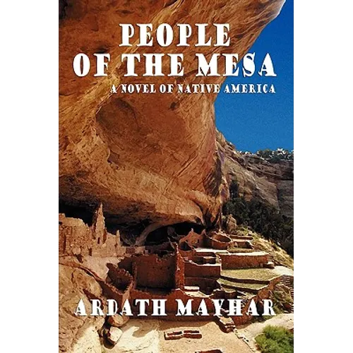 People of the Mesa: A Novel of Native America