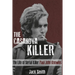 The Casanova Killer: The Life of Serial Killer Paul John Knowles