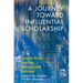 A Journey Toward Influential Scholarship: Insights from Leading Management Scholars
