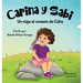 Carina y Sabi: Un viaje al corazón de Cidra