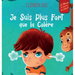 Je Suis Plus Fort que la Colère: un Livre Illustré sur la Gestion de la Colère et qui Traite des Émotions des Enfants (Sentiments Préscolaires)