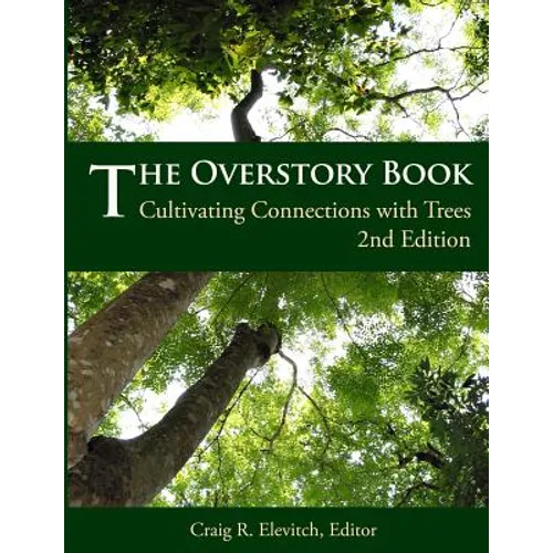 The Overstory Book: Cultivating Connections with Trees, 2nd Edition