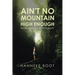 Ain't No Mountain High Enough: From Disability to Possibility