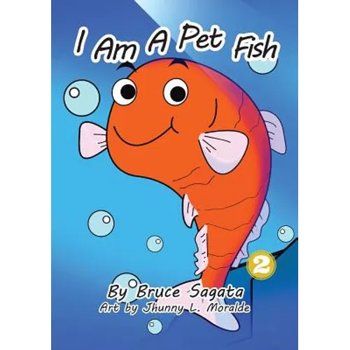 I Am A Pet Fish