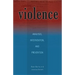Violence: Analysis, Intervention, and Prevention Volume 13