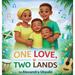 One Love, Two Lands