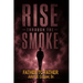 Rise Through the Smoke: Father to Father