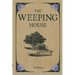 The Weeping House