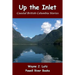 Up the Inlet: Coastal British Columbia Stories