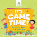 It's Game Time! Activity Book 7-9 Year Old