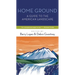 Home Ground: A Guide to the American Landscape