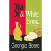 Olive Oil & White Bread