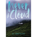 Never a Cloud