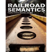 Railroad Semantics #1: Eugene, Portland, Pocatello, and Back!