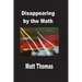 Disappearing by the Math