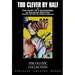 Too Clever By Half or The Diary of a Scoundrel