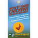 How to Raise Chickens for Eggs and Meat: A Quick Guide on Raising Chickens for the Beginning Homesteader